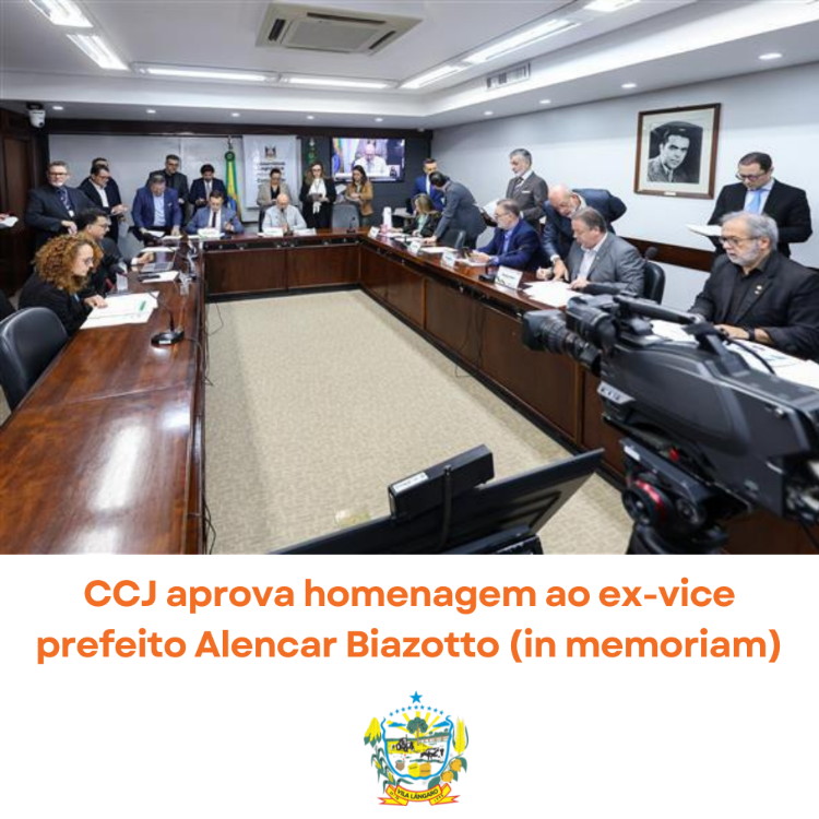 CCJ aprova homenagem ao ex-vice-prefeito Alencar Biazotto (in memoriam)